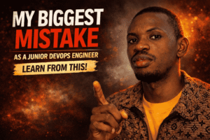 The Biggest Mistake I Made as a Junior DevOps Engineer